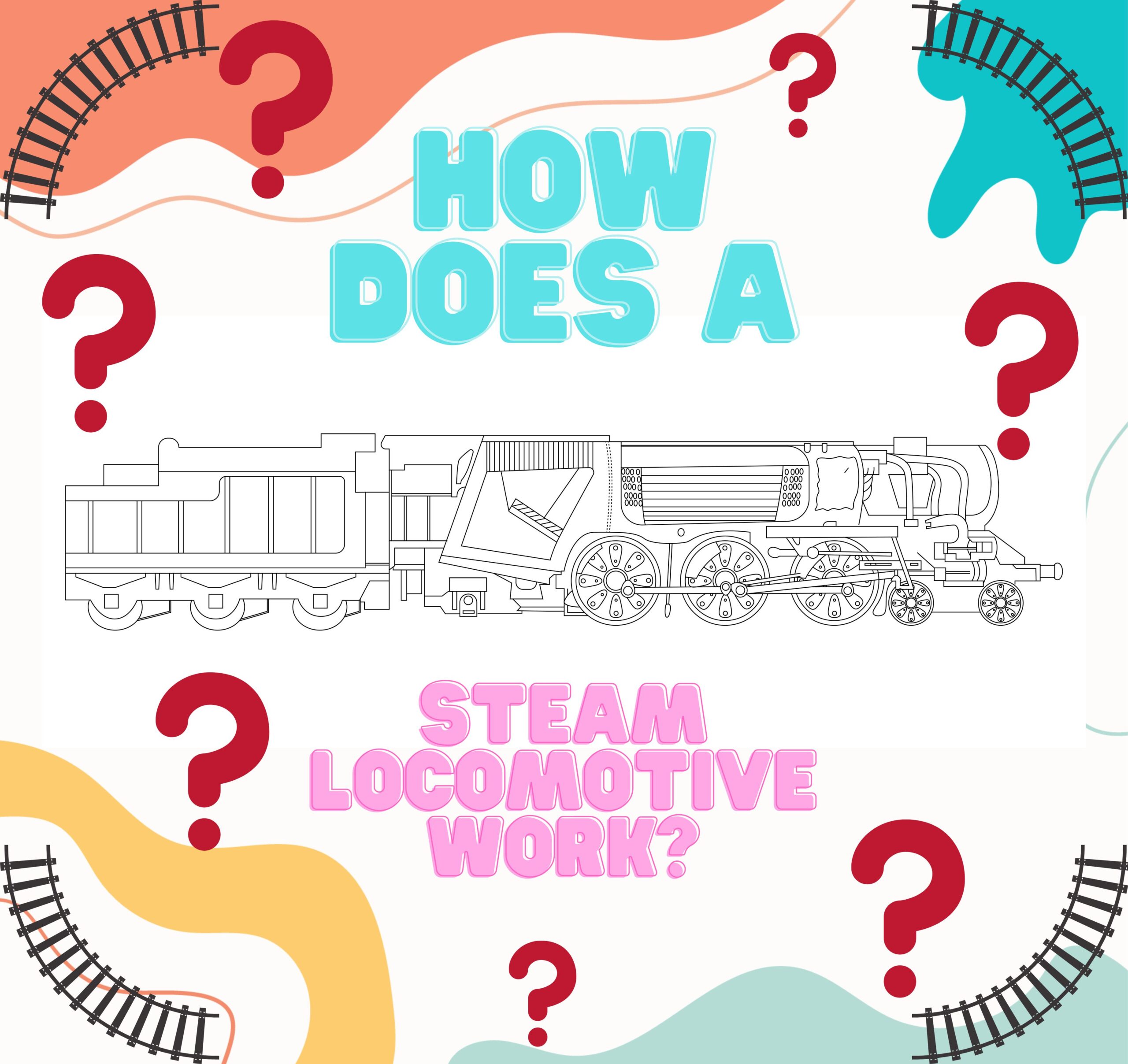 How does a steam locomotive work?